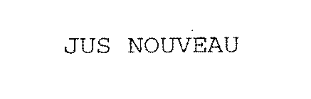 JUS NOUVEAU