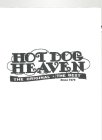 HOT DOG HEAVEN THE ORIGINAL THE BEST SINCE 1976CE 1976