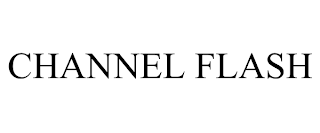 CHANNEL FLASH