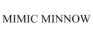 MIMIC MINNOW