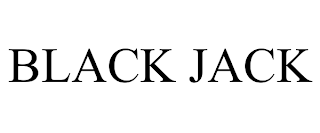 BLACK JACK