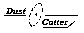 DUST CUTTER