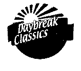 DAYBREAK CLASSICS