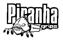 PIRANHA GRIPS