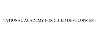 NATIONAL ACADEMY FOR CHILD DEVELOPMENT