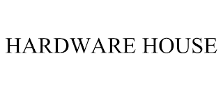 HARDWARE HOUSE