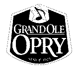 GRAND OLE OPRY SINCE 1925