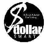 A SMART CHOICE FOR SAVINGS. DOLLAR SMART