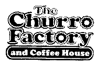 THE CHURRO FACTORY AND COFFEE HOUSE