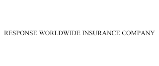 RESPONSE WORLDWIDE INSURANCE COMPANY