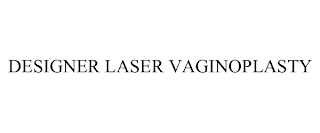 DESIGNER LASER VAGINOPLASTY