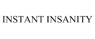 INSTANT INSANITY