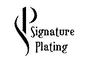 SP SIGNATURE PLATING