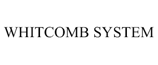 WHITCOMB SYSTEM