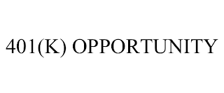 401(K) OPPORTUNITY