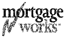 MORTGAGE WORKS