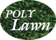 POLY LAWN