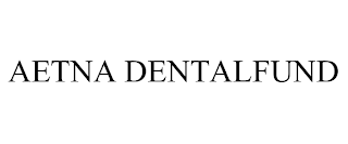 AETNA DENTALFUND