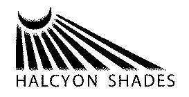 HALCYON SHADES