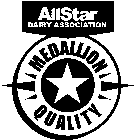 ALLSTAR DAIRY ASSOCIATION MEDALLION QUALITY