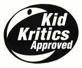 KID KRITICS APPROVED