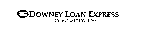 DOWNEY LOAN EXPRESS CORRESPONDENT