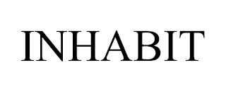 INHABIT