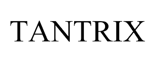 TANTRIX