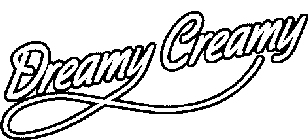 DREAMY CREAMY