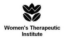 WOMEN'S THERAPEUTIC INSTITUTE