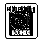 HIGH FIDELITY RECORDS