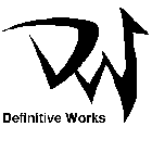 DW DEFINITIVE WORKS