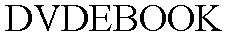 DVDEBOOK