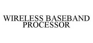 WIRELESS BASEBAND PROCESSOR