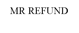 MR REFUND