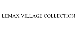 LEMAX VILLAGE COLLECTION