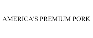 AMERICA'S PREMIUM PORK