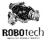 ROBOTECH UNLEASH THE POWER OF ROBOTICS