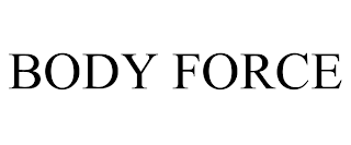 BODY FORCE