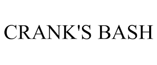 CRANK'S BASH