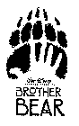 WALT DISNEY PICTURES PRESENTS BROTHER BEAR