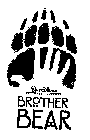 WALT DISNEY PICTURES PRESENTS BROTHER BEAR