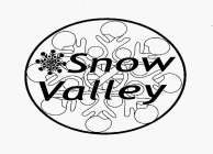 SNOW VALLEY