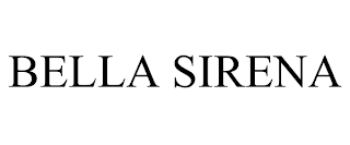 BELLA SIRENA
