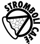 STROMBOLI CAFE