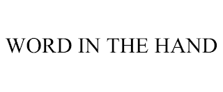 WORD IN THE HAND