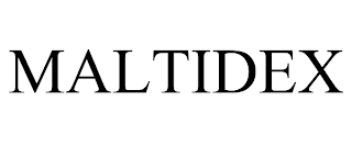 MALTIDEX