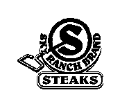 S SKY RANCH BRAND STEAKS