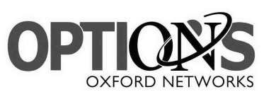 OPTIONS OXFORD NETWORKS