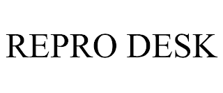 REPRO DESK